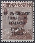 1922 Italy SG.125 40c brown -  overprinted 'Ninth Italian Philatelic Congress, Trieste.'  mounted mint.