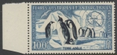 1956 French Antarctic 100f  Emperor Penguin SG.17 U/M (MNH)