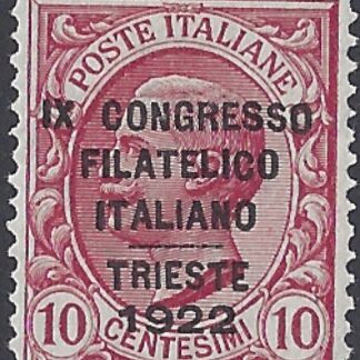 1922 Italy SG.122 10c rose red  -  overprinted 'Ninth Italian Philatelic Congress, Trieste.'  mounted mint.